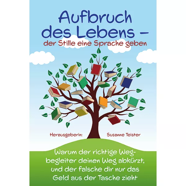 Aufbruch des Lebens – der Stille eine Sprache geben (Cover)